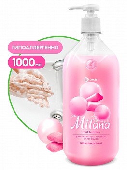 Жидкое крем-мыло "Milana" 1л Fruit bubbles с дозатором  /6/GRASS/
